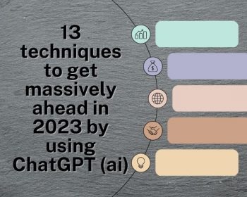 13 techniques to get massively ahead in 2023 by using ChatGPT (ai)