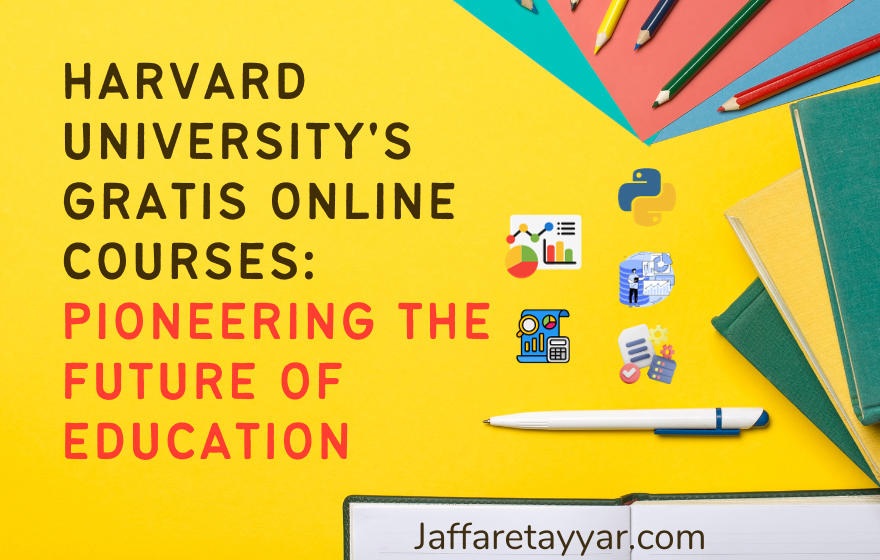 Harvard University's Gratis Online Courses: Pioneering the Future of Education