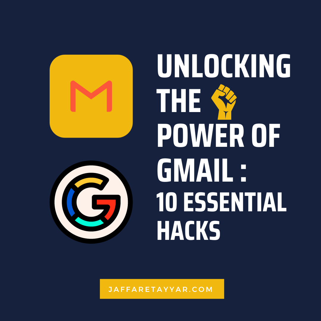 Unlocking the Power of Gmail: 10 Essential Hacks
